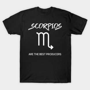 Scorpios Are The Best Producers, Music Producer T-Shirt